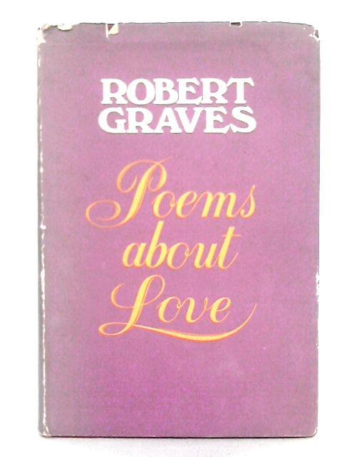 Poems About Love By Robert Graves