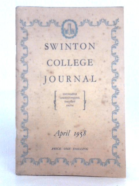 Swinton College Journal; Volume 4, Number 3, March 1958 By K.G. Ross (ed.)