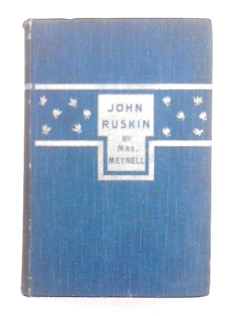 John Ruskin By Mrs Meynell