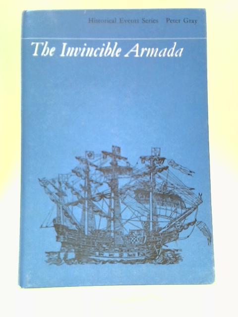 Invincible Armada By Peter Gray