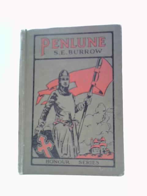 Penlune: Life in a Cornish Village By S. E. Burrow