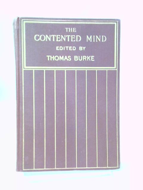 The Contented Mind: An Anthology of Optimism von Thomas Burke Ed.