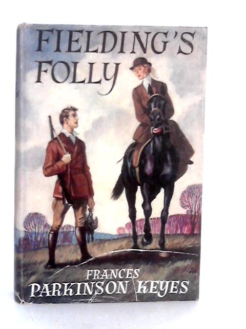 Fielding's Folly By Parkinson Keyes Frances