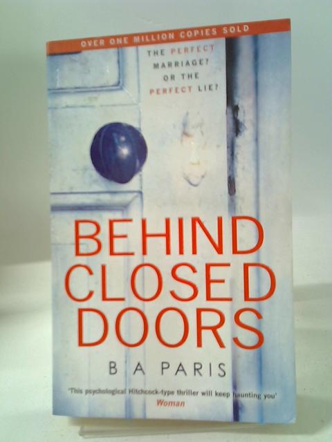 Behind Closed Doors By B. A. Paris