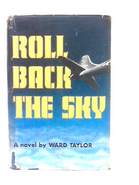 Roll Back Sky By W.Taylor