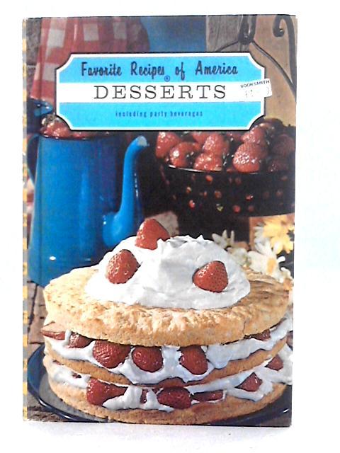 Favorite Recipes of America: Desserts, including Party Beverages, Vol. I By Unstated