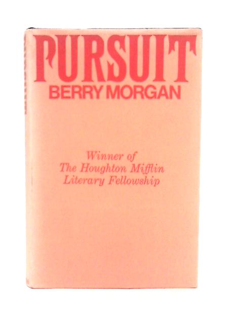 Pursuit By Berry Morgan