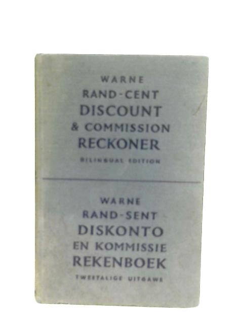 Rand-Cent Discount and Commission Reckoner By Anon