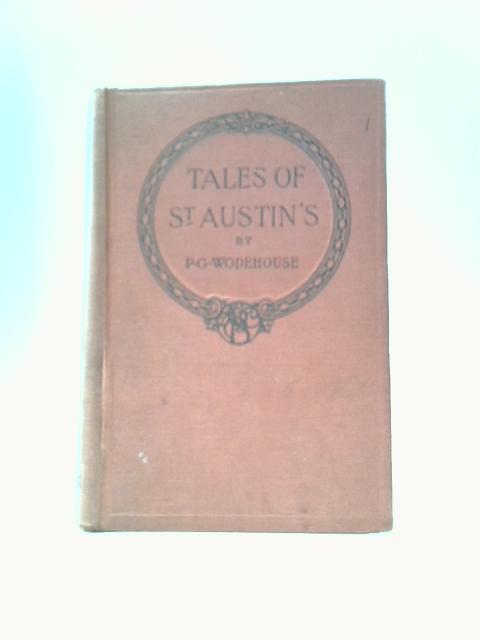 Tales Of St Austin's By P. G. Wodehouse