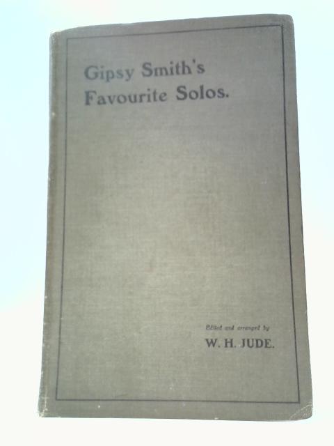 Gipsy Smith's Favourite Solos By W.H.Jude (Ed.)