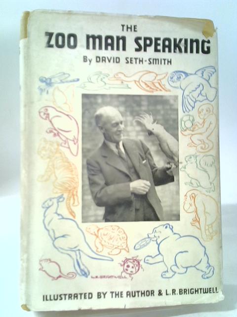 The Zoo Man Speaking By David Seth-Smith