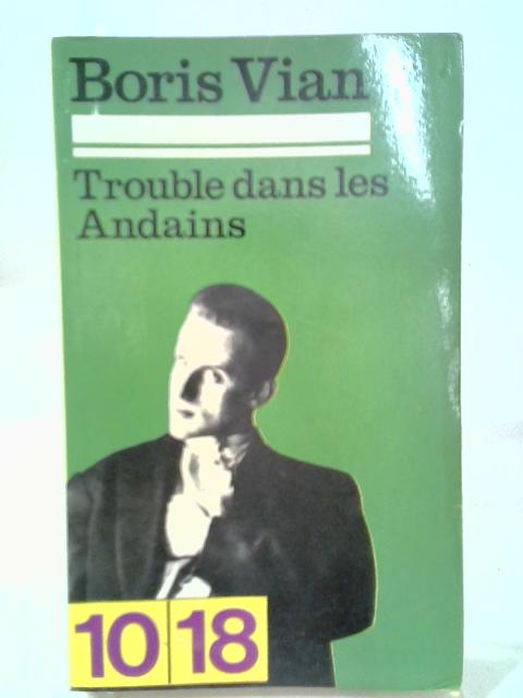 Trouble Dans Les Andains By Boris Vian