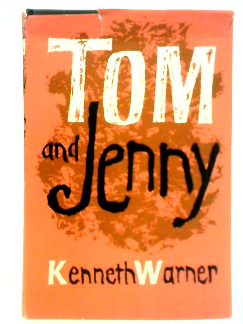 Tom and Jenny By Kenneth Warner