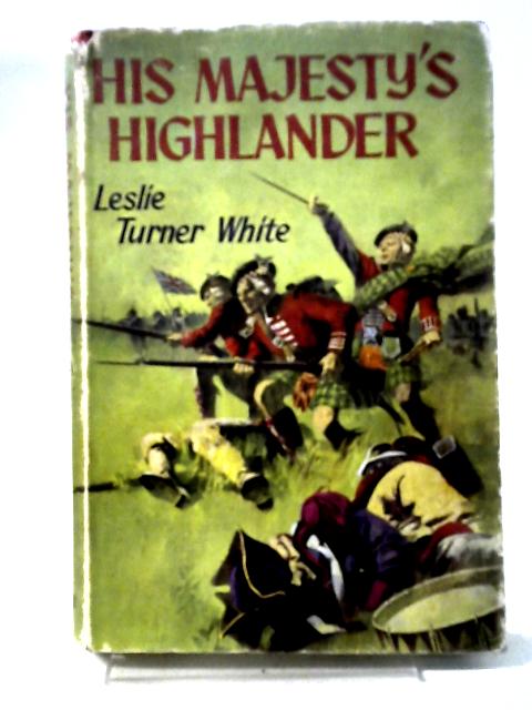 His Majesty's Highlander von Leslie Turner White