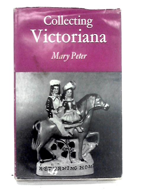 Collecting Victoriana von Mary Peter