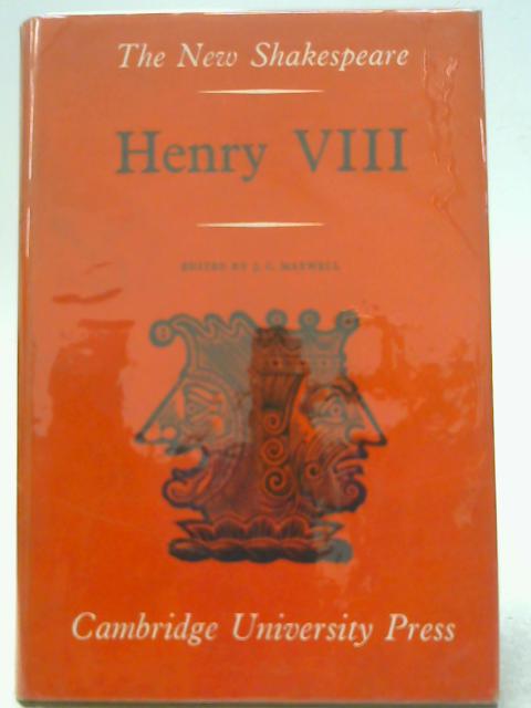 King Henry the Eighth By William Shakespeare