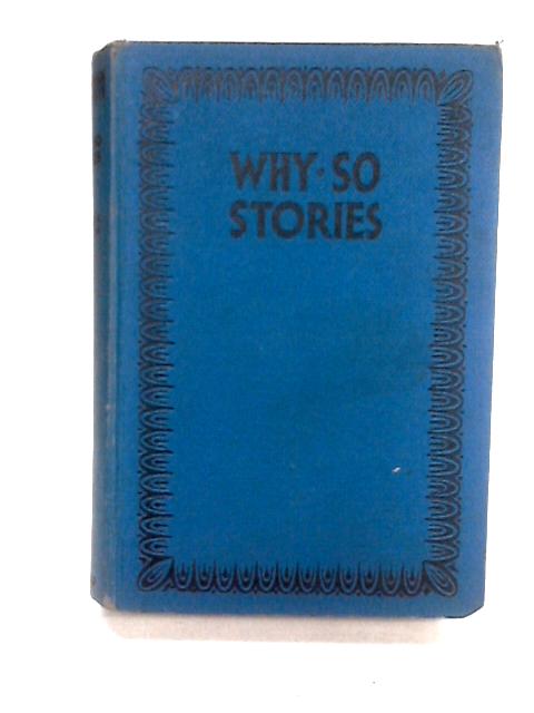 Why So Stories von Edwin Gile Rich