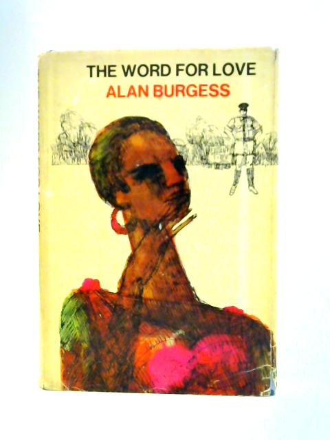 The Word for Love von Alan Burgess