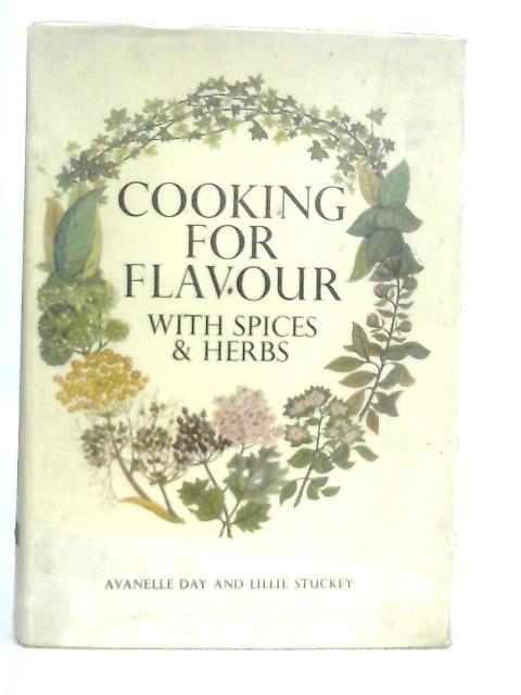 Cooking for Flavour By L. Stuckey & A. Day