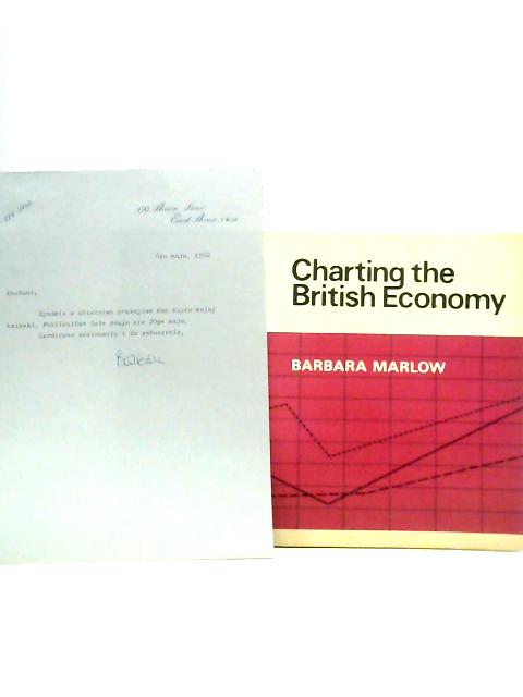 Charting the British Economy By Barbara Marlow