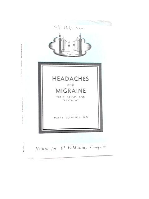 Headache and Migraine von Harry Clements