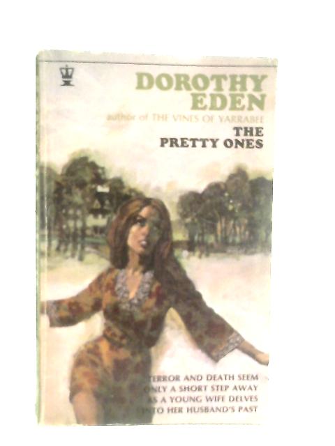 The Pretty Ones By Dorothy Eden