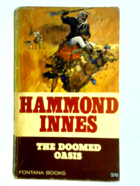 The Doomed Oasis By Hammond Innes