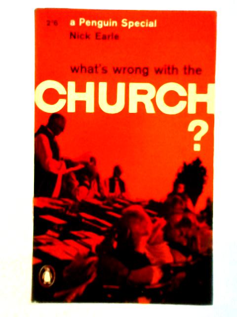 What's Wrong with the Church? By Nick Earle