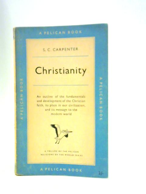 Christianity By S. C. Carpenter