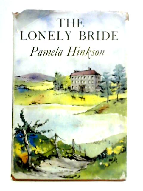 The Lonely Bride By Pamela Hinkson