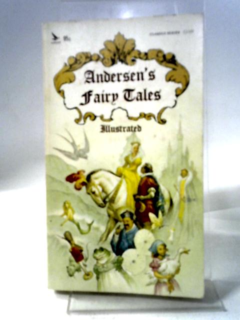 Andersen's Fairy Tales Illustrated By Hans Christian Andersen