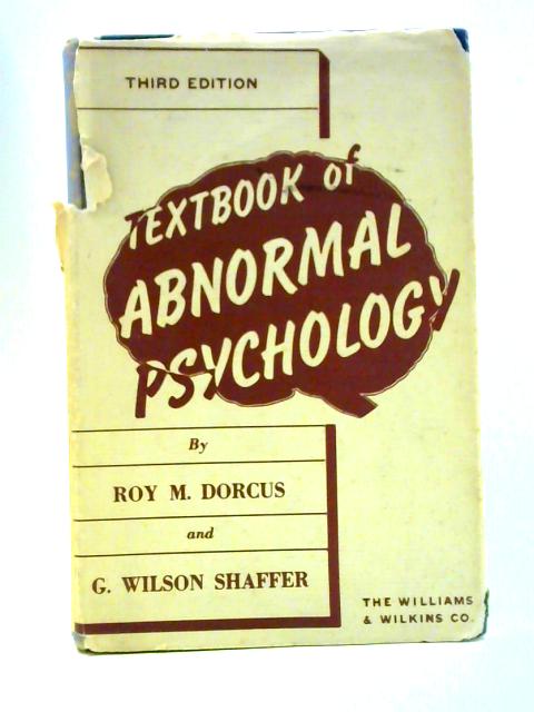 Textbook of Abnormal Psychology By Roy Melvin Dorcus