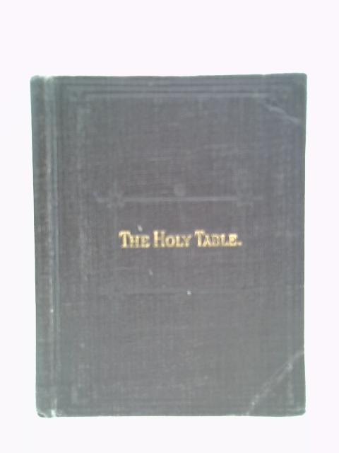 The Holy Table By Rev George Everard