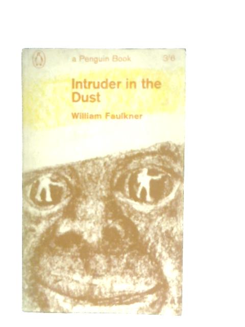 Intruder in The Dust By William Faulkner