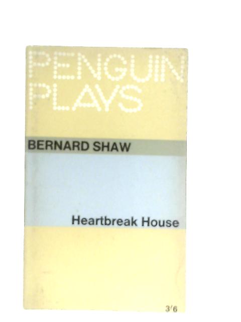 Heartbreak House von Bernard Shaw