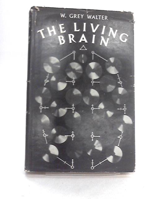 The Living Brain von W. G. Walter
