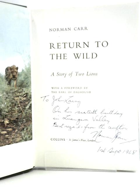 Return to the Wild: A Story of Two Lions By Norman Carr