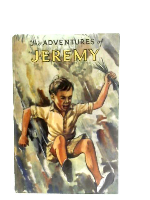 The Adventures of Jeremy By Jane Sime Blaikley