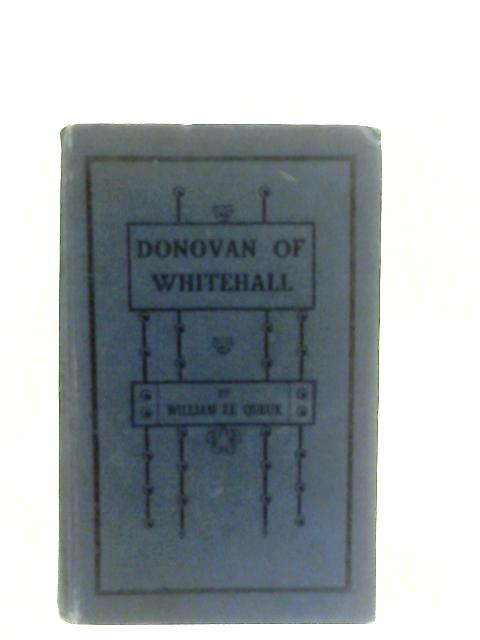 Donovan of Whitehall By William le Queux