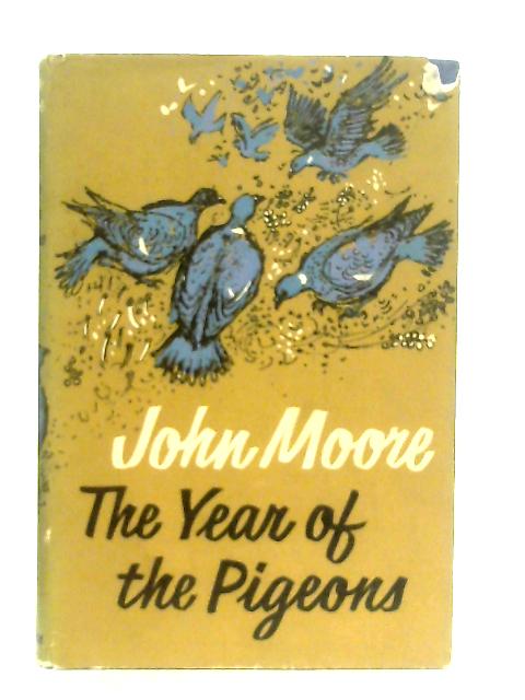 The Year Of The Pigeons By John Moore