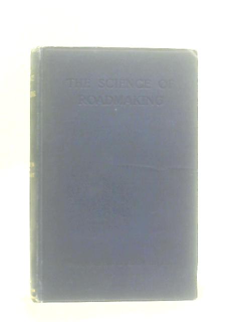 The Science of Roadmaking By J. W. Green C. N. Ridley