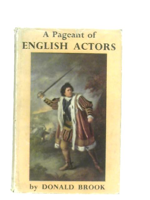 A Pageant Of English Actors By Donald Brook