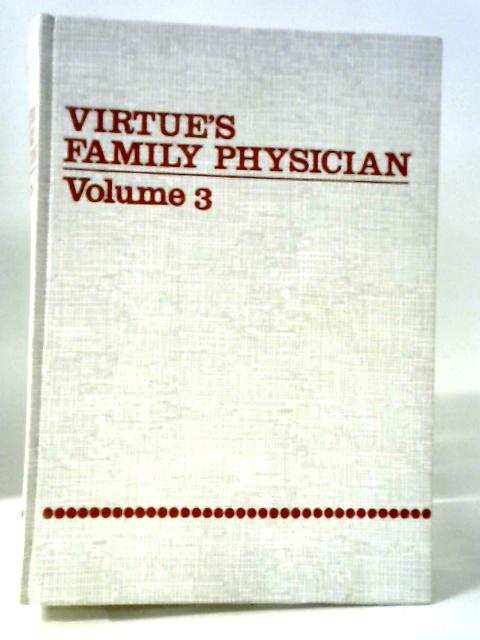 Virtue's Family Physician Vol.III By Various