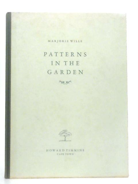 Patterns in the Garden By Marjorie Wille