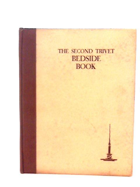 The Second Trivet Bedside Book. By .