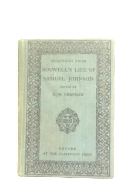 Selections from Boswell's Life of Samuel Johnson By James Boswell