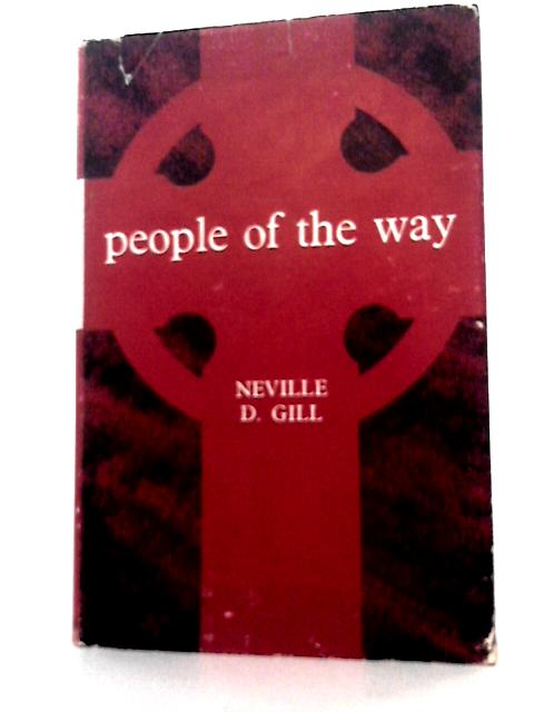 People of the Way von Neville D Gill