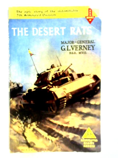 The Desert Rats By Major-General G. L. Verney