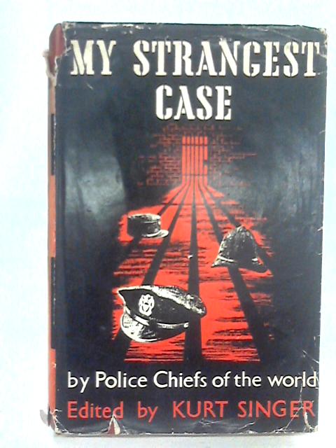 My Strangest Case von Kurt Singer