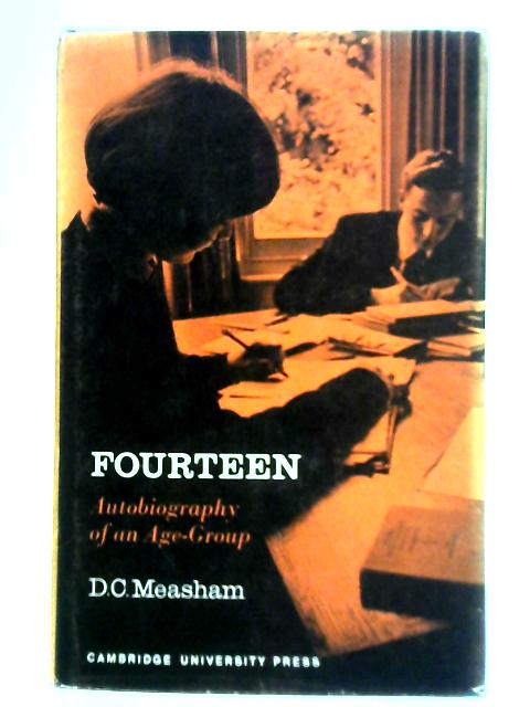 Fourteen - Autobiography of an Age Group By D. C. Measham